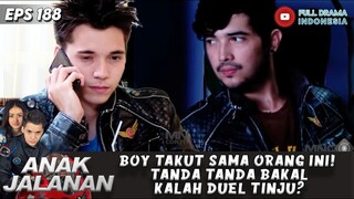 BOY TAKUT SAMA ORANG INI! TANDA TANDA BAKAL KALAH DUEL TINJU? - ANAK JALANAN 188
