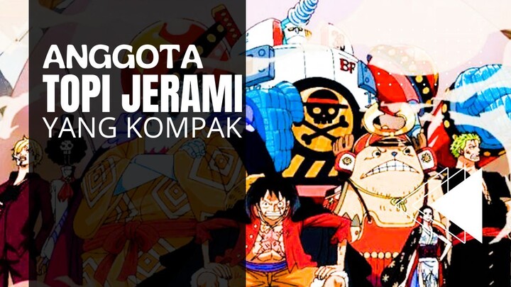 ONE PIECE [AMV] - ANGGOTA TOPI JERAMI YANG KOMPAK