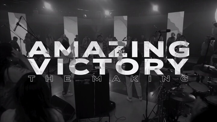 Amazing Victory Music Video | The Making