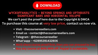 [Thecourseresellers.com] - Wyckoffanalytics - Beyond Springs And Upthrusts Significant Bars And Hori