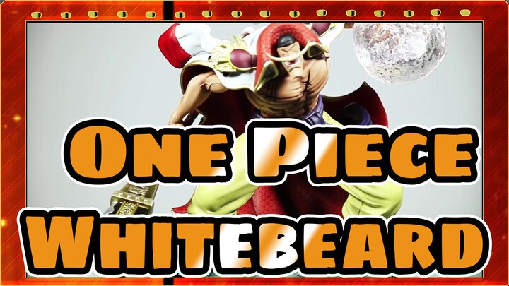 One Piece| Whitebeard (Edward Newgate)-Tsume HQS WORLD EXCLUSIVE!
