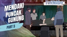 #2 MENDAKI PUNCAK GUNUNG PART 5 FT. DHOT DESIGN - ANIMASI SEKOLAH