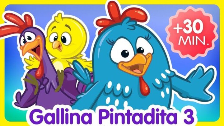 COMPILADO DE 30 MINUTOS DE GALLINA PINTADITA