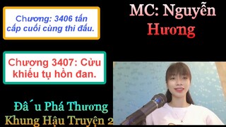 Đấu phá thương khung hậu truyện 2 Chương 3406-3407: Cửu khiếu tụ hồn đan.