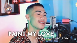 Paint My Love by MLTR | Cover by Nonoy Peña