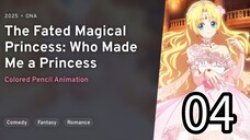 EP 04 Mofa Gongzhu De Xiao Fannao | The Fated Magical Princess: Who Made Me A Princess REUPLOAD