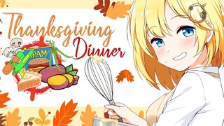 【THANKSGIVING SPECIAL】Making Dinner!