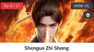 Shenguo Zhi Shang Eps04 Subtitle Indonesia