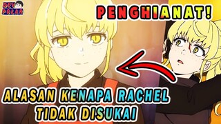 DIBENCI! Alasan Kenapa Rachel Sangat Tidak di Sukai | Pembahasan Karakter Tower Of God