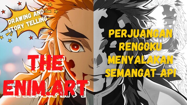 PERJUANGAN RENGOKU MENYALAKAN SEMANGAT API | EPS 3 THE ENIM.ART
