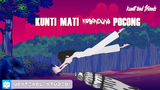 Kunti And Friends Episode 1"Kunti Mati Kesandung Pocong"