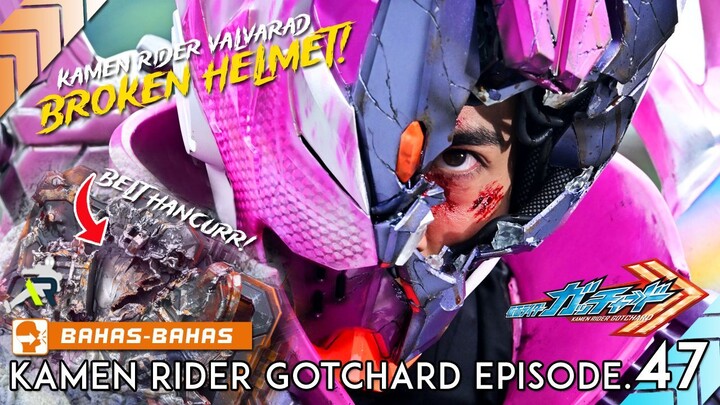 BATTLE  EPIC GOTCHARD vs VALVARAD! HELM SAMPE PECAH! BELT GOSONG! Kamen Rider Gotchard Episode.47