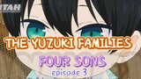 THE YUZUKI FAMILIES FOUR SONS _ episode 3