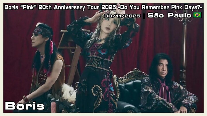 Boris - Boris “Pink” 20th Anniversary Tour 2025 -Do You Remember Pink Days?- - 30/11/2025