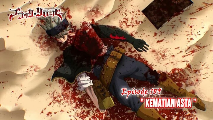 Black Clover (Season Terbaru) - Episode 189 [Subtitle Indonesia] -  -  Kematian Asta  -