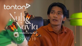 Nuh & Nayla Episod 19