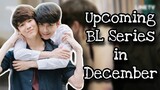 Upcoming BL Series in December