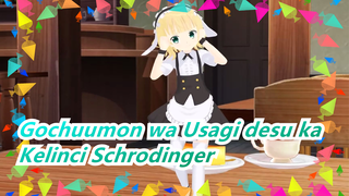 Gochuumon wa Usagi desu ka | Kelinci Schrodinger