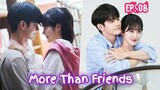More Than Friends (2020) Ep 08 Sub Indonesia