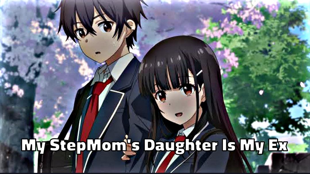 My Stepmom's Daughter Is My Ex Episode 2 Preview Released