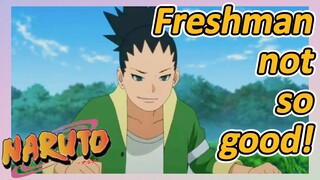 [NARUTO]  Clips | Freshman not so good!