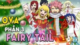 ALL IN ONE: Hội Đuôi Tiên OVA phần 3 - Hội Pháp Sư Fairy Tail | Tóm Tắt anime hay