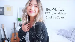 BTS (방탄소년단) '작은 것들을 위한 시 (Boy With Luv) feat. Halsey [English Cover]