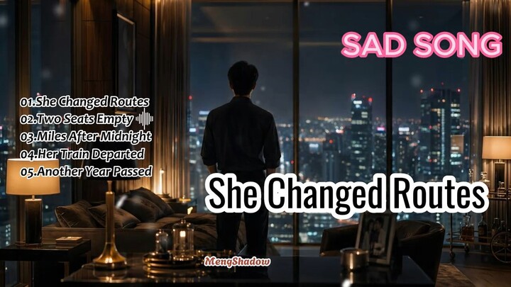 She Changed Routes - English Pop And R&B Playlist Nonstop I MengShadow