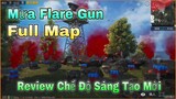Review Chế Độ Full Flare Gun | New Update 1.14 PUBG Mobile China | Game For Peace.