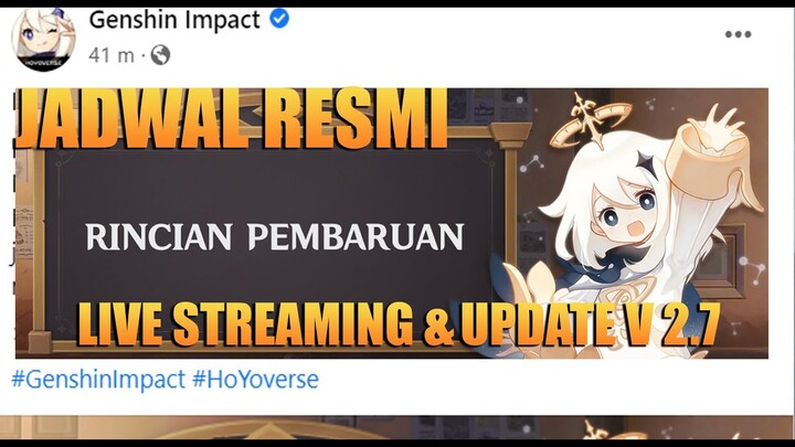 Pengumuman Resmi Live Streaming & Update V 2.7 - Genshin Impact Indonesia