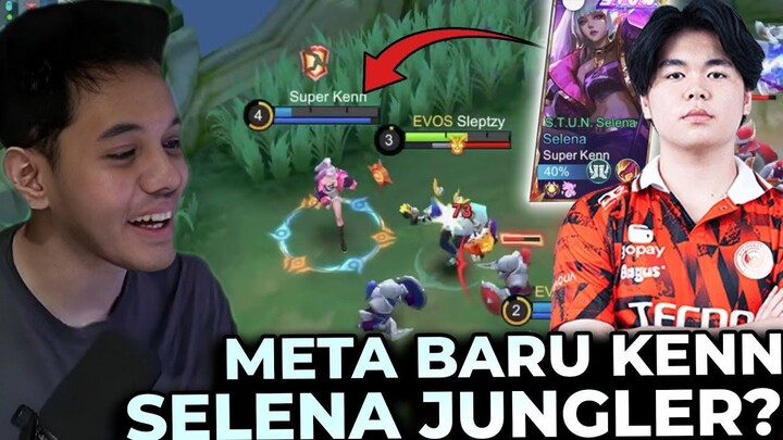 BTR Kenn Pake Meta Apa Lagi ini Woi Selena Jadi Jungler - Mobile Legends