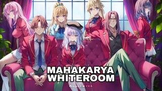 MAHAKARYA DARI WHITEROOM🔥