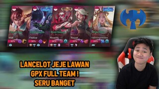 LANCELOT JEJE LAWAN GPX FULL TIM DI RANKED ! JUAL BELI SERANGAN - Mobile Legends