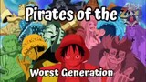 One piece Worst Generation in Real Life. 😁😎🤣
