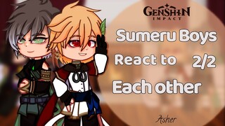 Sumeru Boys React to Each Other || Ships/angst || part 2/2 || Genshin Impact || READ DESC♡