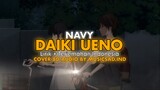 NAVY - DAIKI UENO 上野大樹 ( Lirik + Terjemahan Indonesia ) Cover 8D Audio By Musicsad.ind