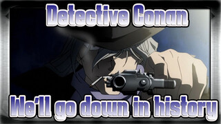 Detective Conan|[All Members/Beat-Synced]Centuries-We'll go down in history