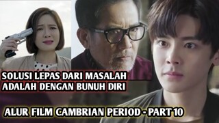 Rela Mengorbankan Nyawa Demi Majikannya - ALUR FILM CAMBRIAN PERIOD - PART 10