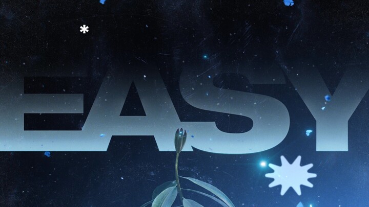 MV lirik lagu “Easy” sudah rilis! Terima kasih kepada sahabat baik Zhang Yixing yang membuat lagu in