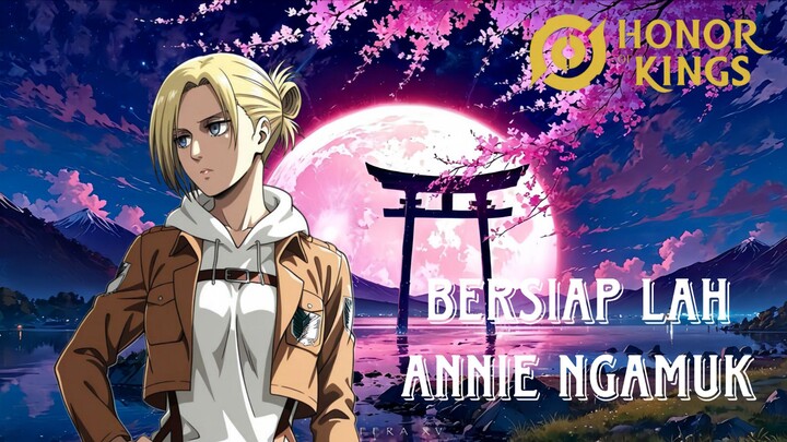 SATU PER SATU DI HAJAR ANNIE‼️