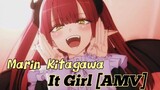 Marin Kitagawa [AMV] - It Girl ❤️🔥