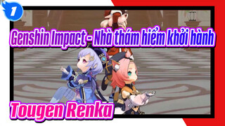 Genshin Impact - Nhà thám hiểm khởi hành |Tougen Renka -GARNiDELiA(MARiA)_1