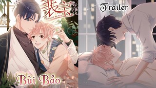 BÙI BẢO - TRAILER || Truyện tranh đam mỹ | ngược cưỡng chế | công hắc hóa x thụ cam chịu