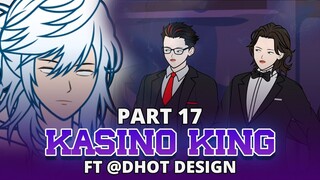 KASINO KING PART 17 FT @Dhotdesign  - Animasi Drama Series