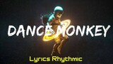 Tones and I - Dance Monkey (Lyrics)  | Lyrics Rhythmic
