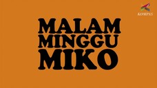 Malam Minggu Miko - Cewek Drama Fitri