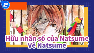 [Hữu nhân sổ của Natsume] Vẽ Natsume_2