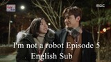 I'm not a robot Episode 5 English Sub