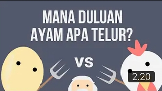 Mana yang duluan, Ayam atau Telur ❓