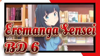 [Eromanga Sensei] BD 6, OST&CD&Characters' Themes_M